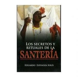 Libro Santería, Secretos y Rituales